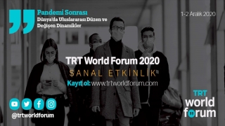 TRT World Forum 2020, 12 Aralık’ta dijital ortamda düzenlenecek