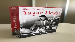 Efsane güreşçi ”Yaşar Doğu”nun yaşamı kitap oldu