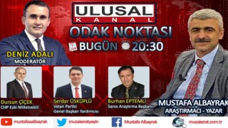 Başyazarımız Mustafa Albayrak bu akşam saat 20:30'da Ulusal Kanal'da