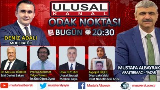 Başyazarımız Mustafa Albayrak bu akşam saat 20:30'da Ulusal Kanal'da