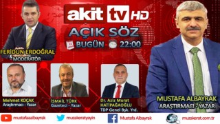 Başyazarımız Mustafa Albayrak bu akşam saat 22:00'da Akit TV'de