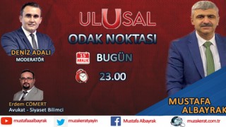 Başyazarımız Mustafa Albayrak bu gece 23.00'da Ulusal Kanal'da