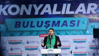 Çevre, Şehircilik ve İklim Değişikliği Bakanı Kurum ”Konyalılar Buluşması”nda konuştu: