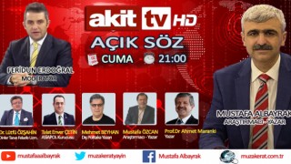 Başyazarımız Mustafa Albayrak bu akşam saat 21:00'de Akit TV'de