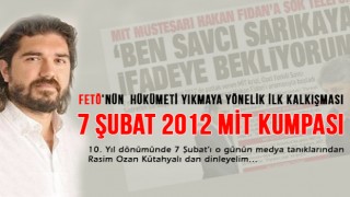 7 Şubat 2012 MİT Kumpası